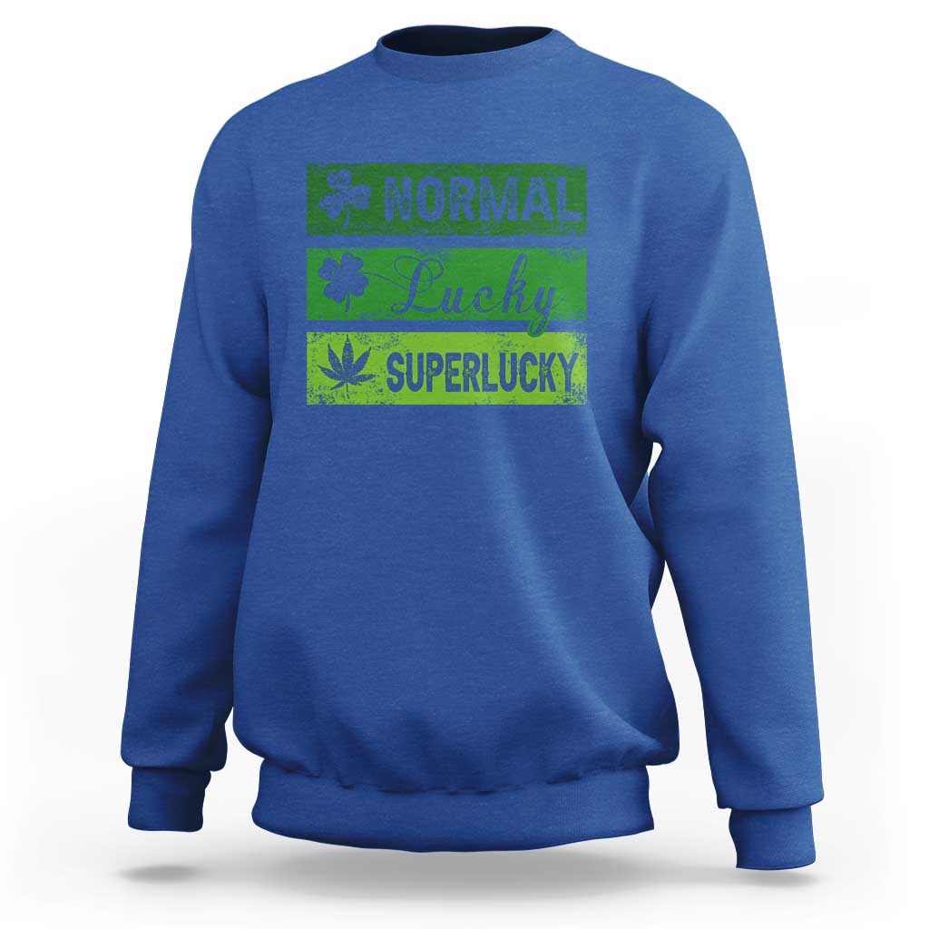 Funny St Patrick's Day Cannabis Weed Sweatshirt Normal Shamrock Lucky Clover Super Lucky Weed