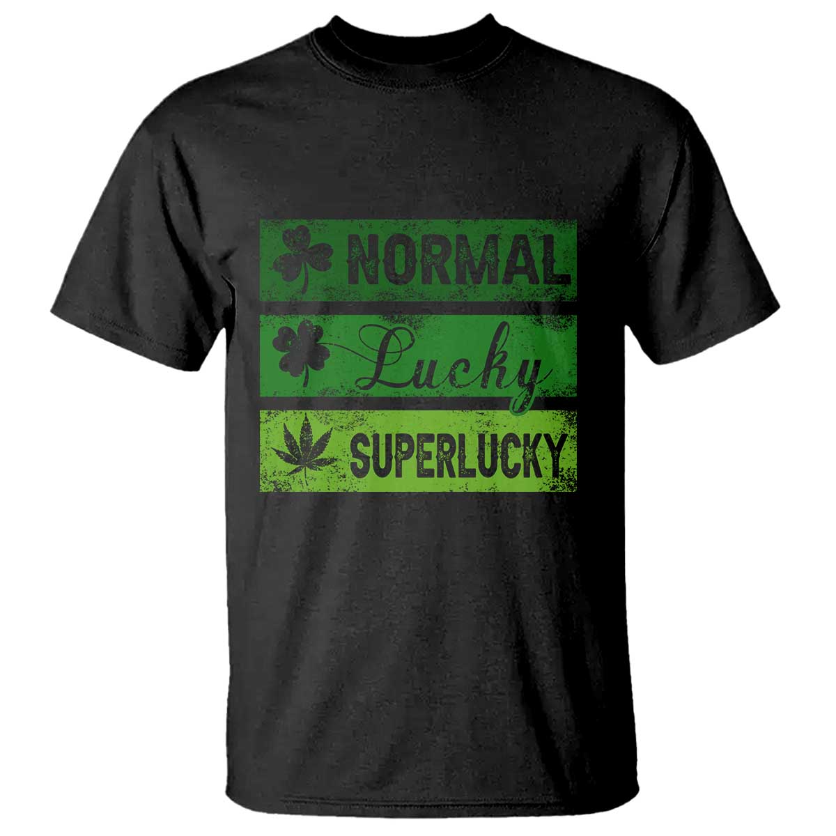 Funny St Patrick's Day Cannabis Weed T Shirt Normal Shamrock Lucky Clover Super Lucky Weed