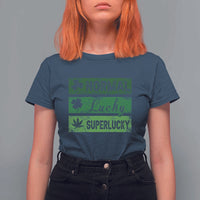 Funny St Patrick's Day Cannabis Weed T Shirt For Women Normal Shamrock Lucky Clover Super Lucky Weed