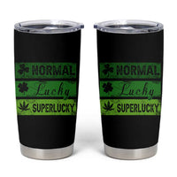 Funny St Patrick's Day Cannabis Weed Tumbler Cup Normal Shamrock Lucky Clover Super Lucky Weed