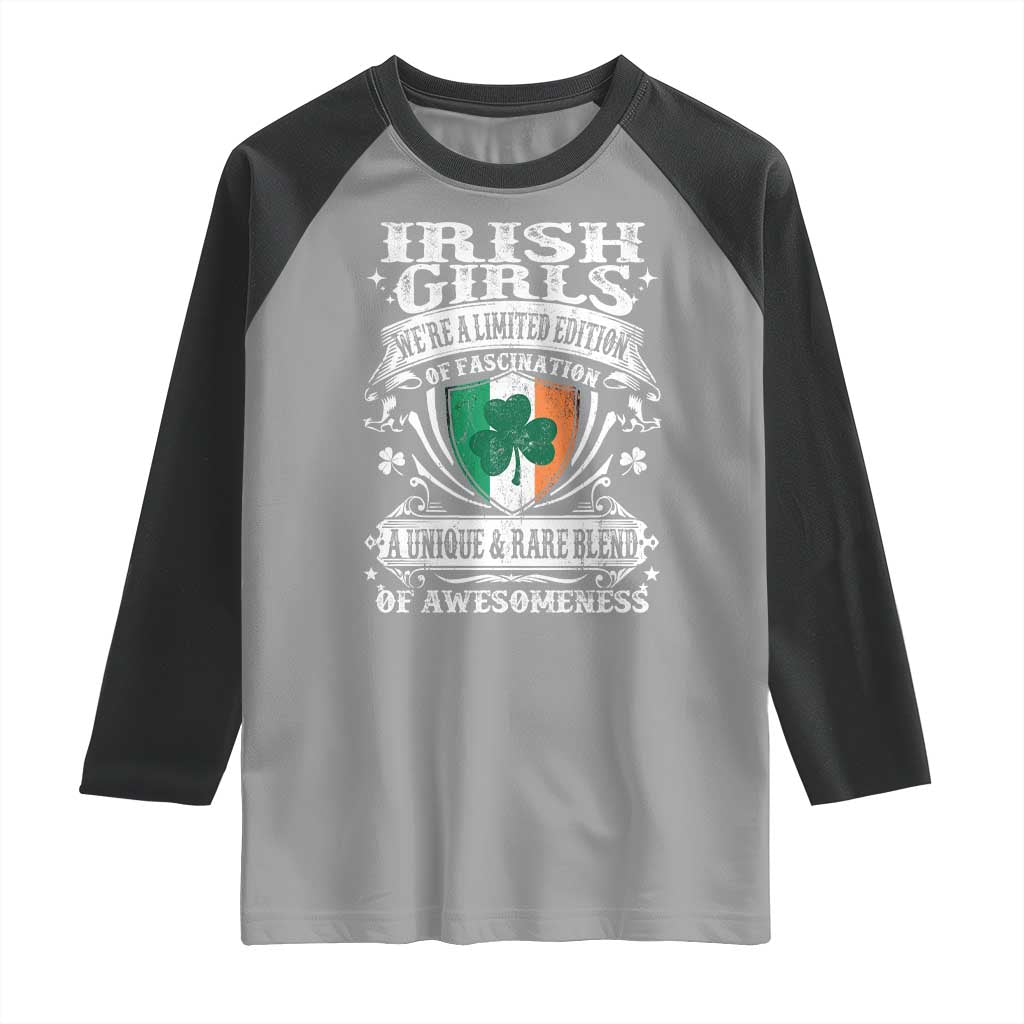 Funny Irish Girls Raglan Shirt We're A Limited Edition Of Fascination Irish Pride Shamrock
