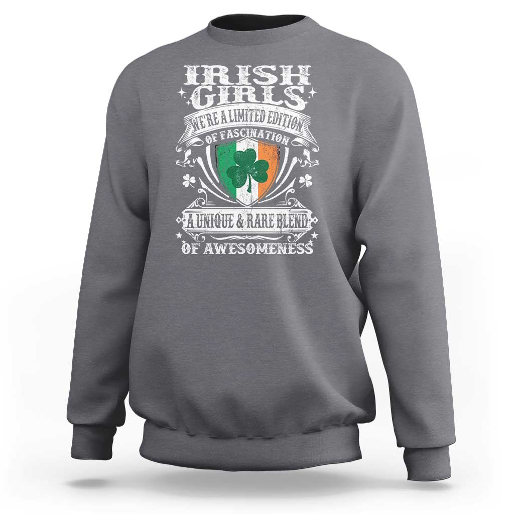 Funny Irish Girls Sweatshirt We're A Limited Edition Of Fascination Irish Pride Shamrock