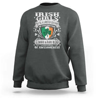 Funny Irish Girls Sweatshirt We're A Limited Edition Of Fascination Irish Pride Shamrock
