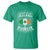 Funny I May Not Live In Ireland But Ireland Is Where My Heart Belongs T Shirt