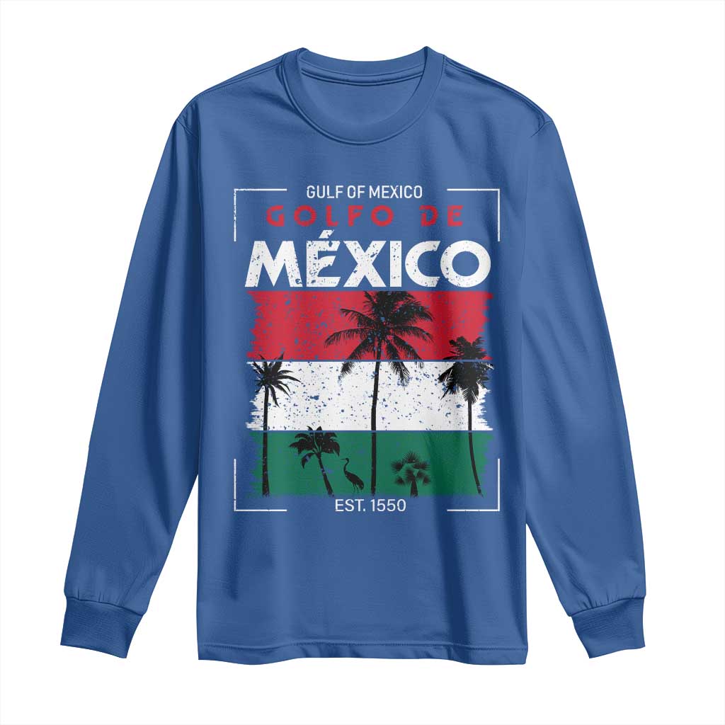 Golfo De Mexico EST 1550 Long Sleeve Shirt Vintage Mexican Flag Palm Tree