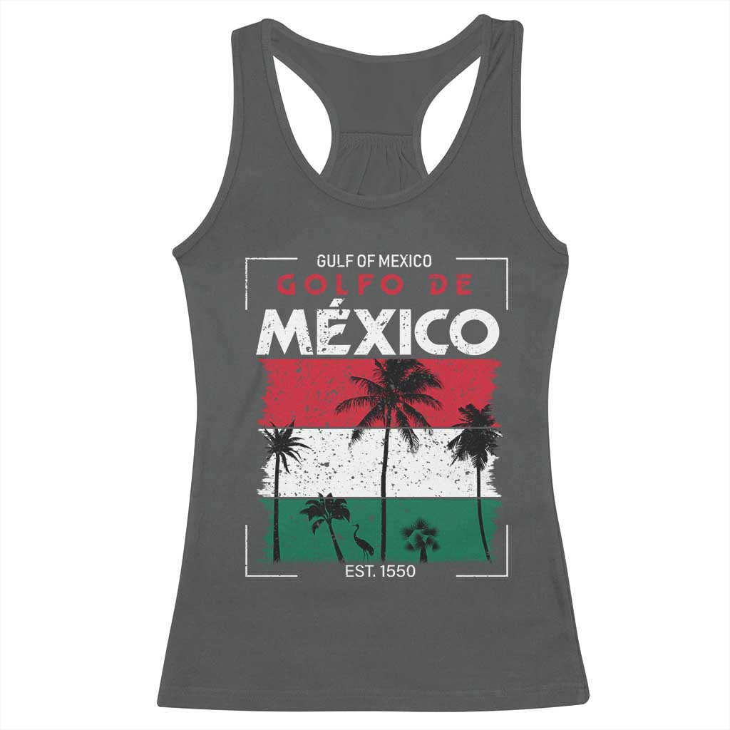 Golfo De Mexico EST 1550 Racerback Tank Top Vintage Mexican Flag Palm Tree