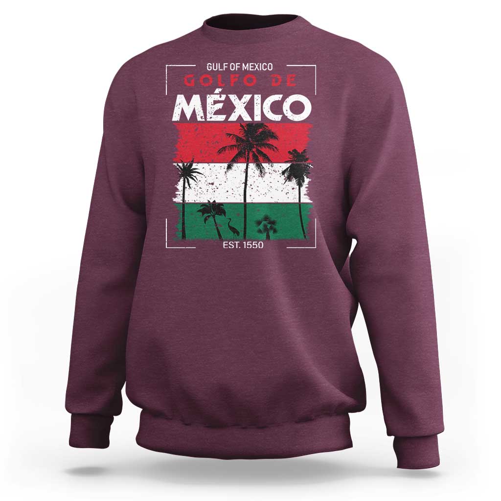 Golfo De Mexico EST 1550 Sweatshirt Vintage Mexican Flag Palm Tree