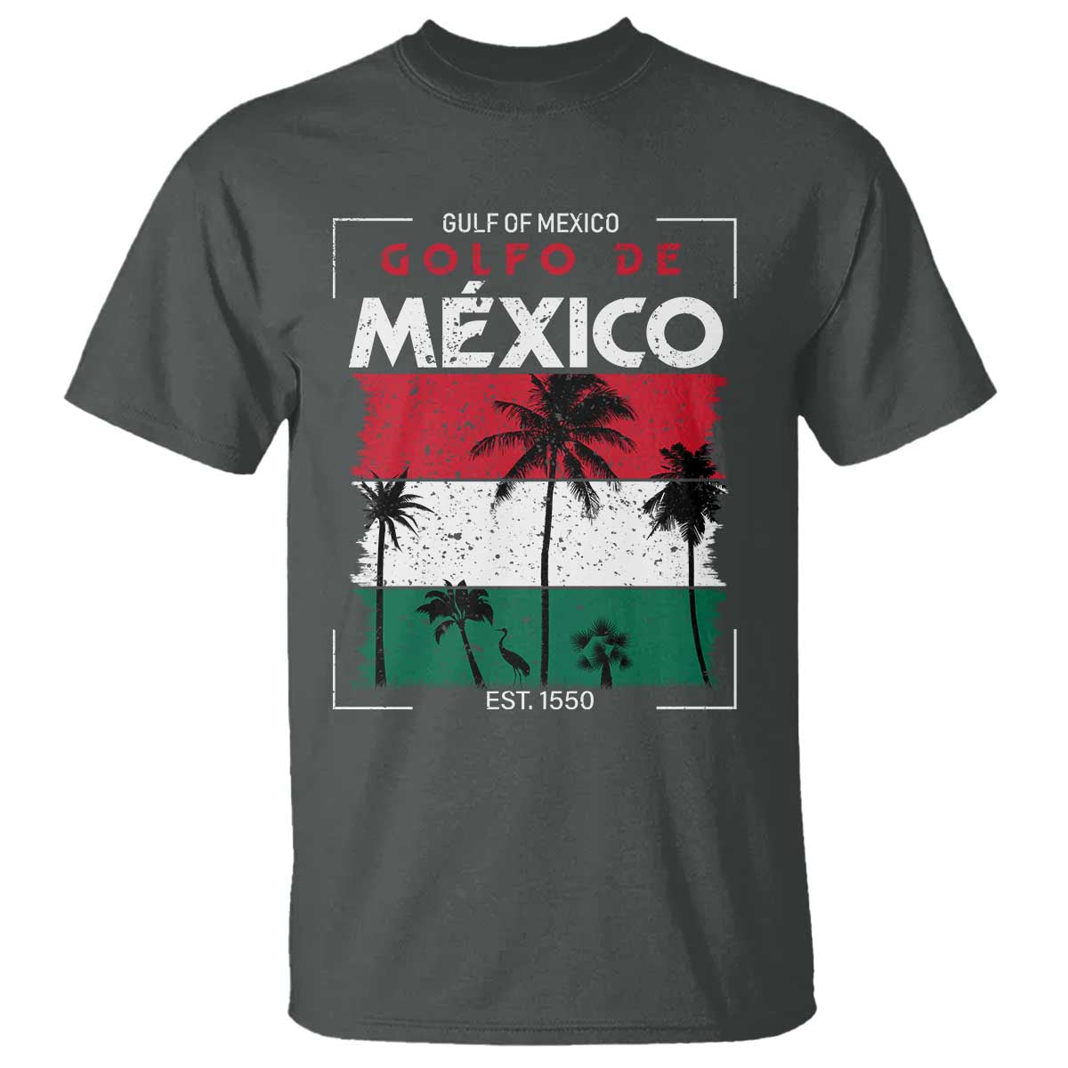 Golfo De Mexico EST 1550 T Shirt Vintage Mexican Flag Palm Tree