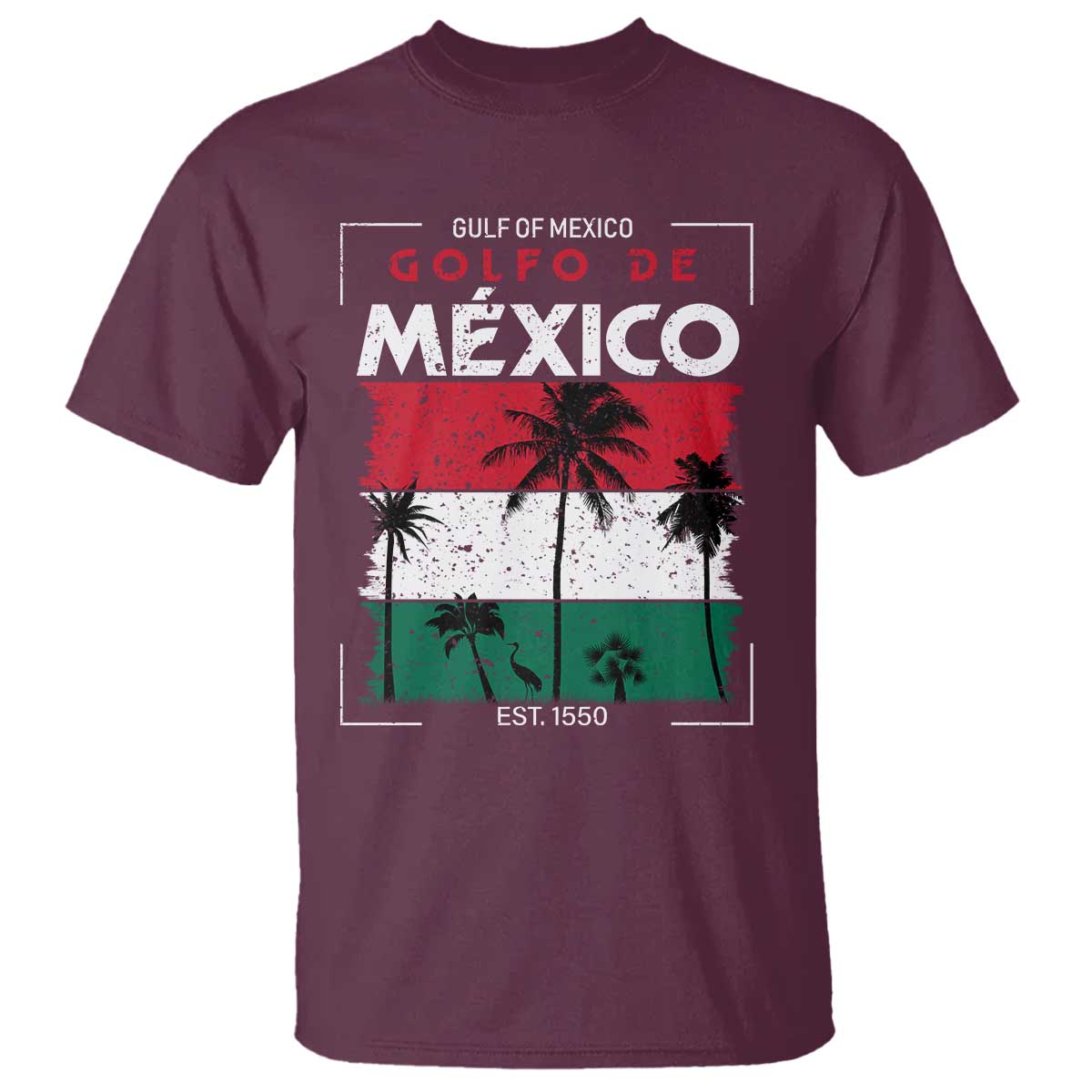 Golfo De Mexico EST 1550 T Shirt Vintage Mexican Flag Palm Tree