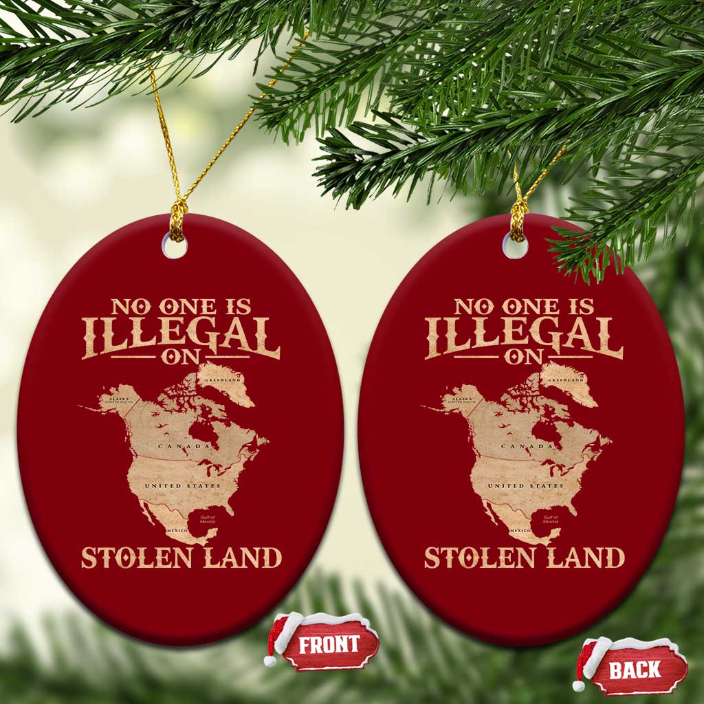 No One Is Illegal On Stolen Land Ceramic Ornament North America Vintage Map - Wonder Print Shop