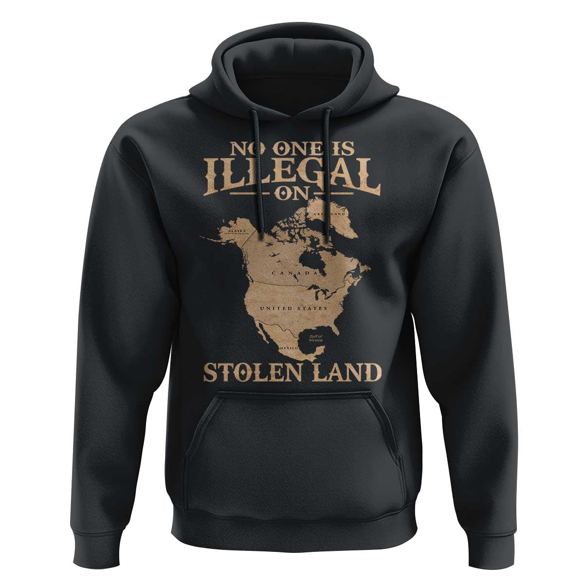 No One Is Illegal On Stolen Land Hoodie North America Vintage Map