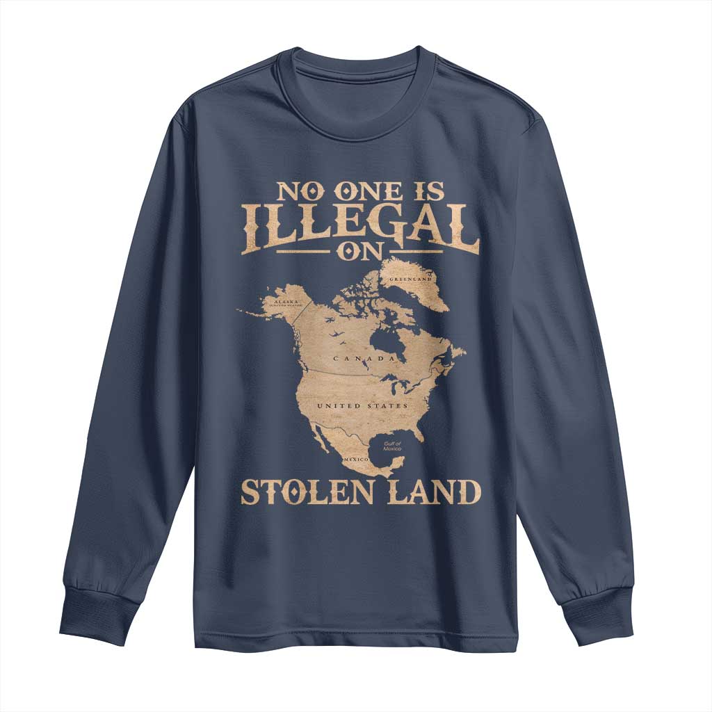 No One Is Illegal On Stolen Land Long Sleeve Shirt North America Vintage Map