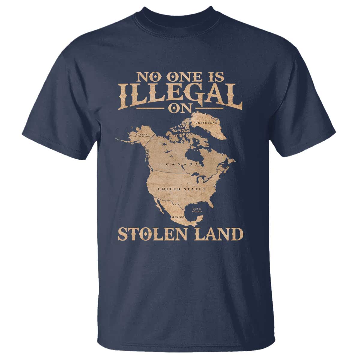 No One Is Illegal On Stolen Land T Shirt North America Vintage Map