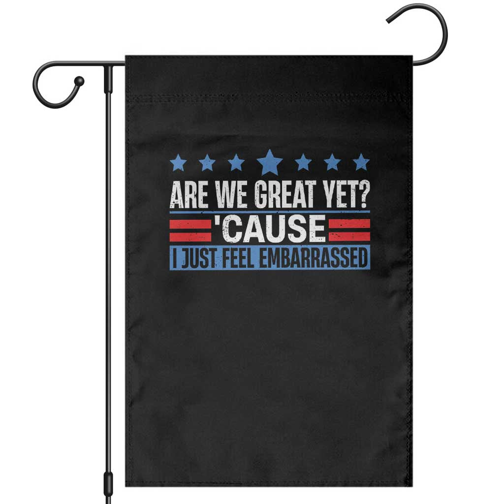 Funny Are We Great Yet Cause I Just Feel Embarrassed Garden Flag Vintage Star - Wonder Print Shop