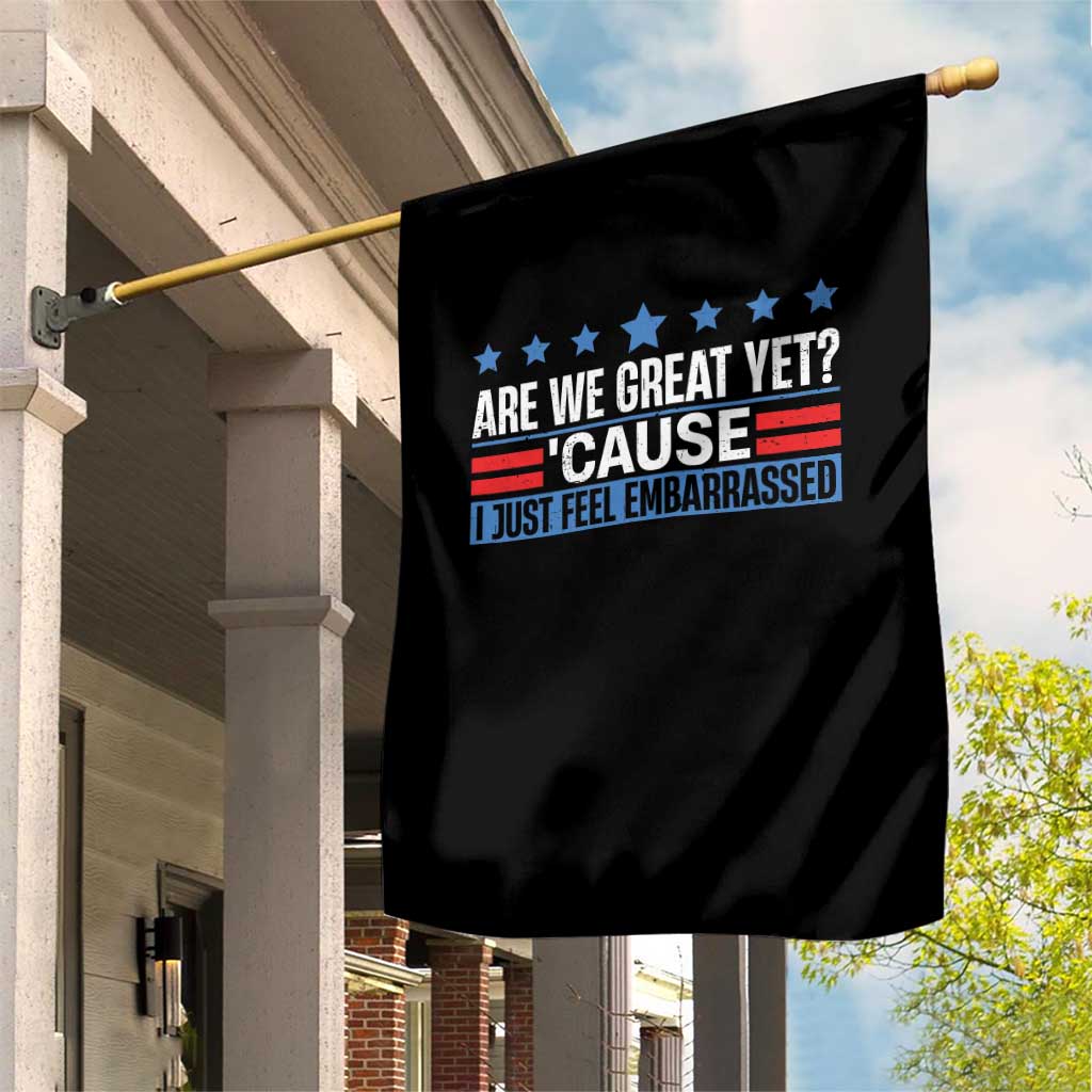 Funny Are We Great Yet Cause I Just Feel Embarrassed Garden Flag Vintage Star - Wonder Print Shop