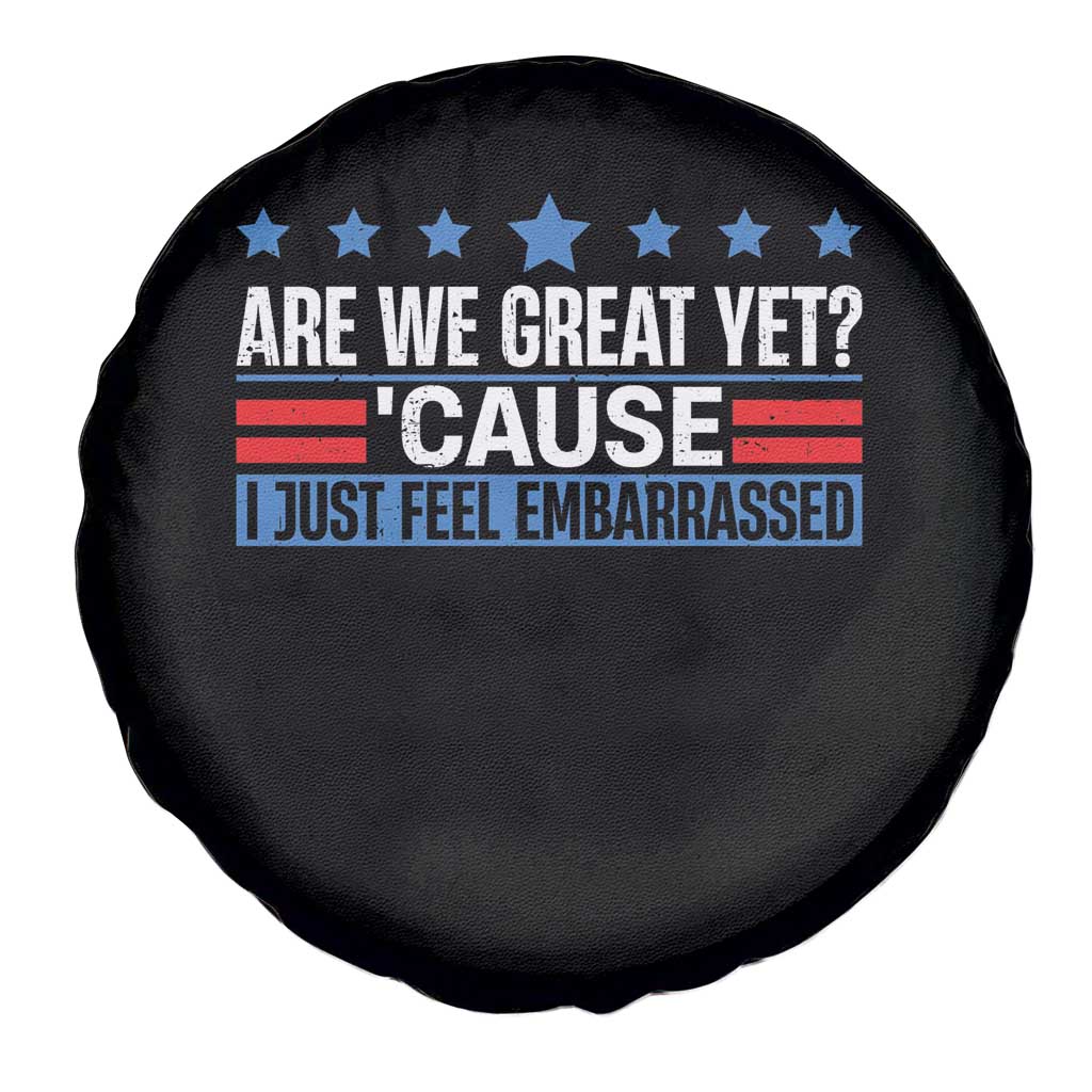 Funny Are We Great Yet Cause I Just Feel Embarrassed Spare Tire Cover Vintage Star