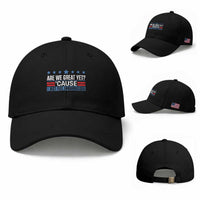Funny Are We Great Yet Cause I Just Feel Embarrassed Baseball Cap Vintage Star