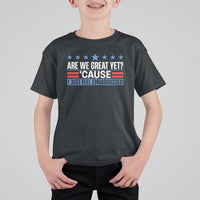 Funny Are We Great Yet Cause I Just Feel Embarrassed T Shirt For Kid Vintage Star
