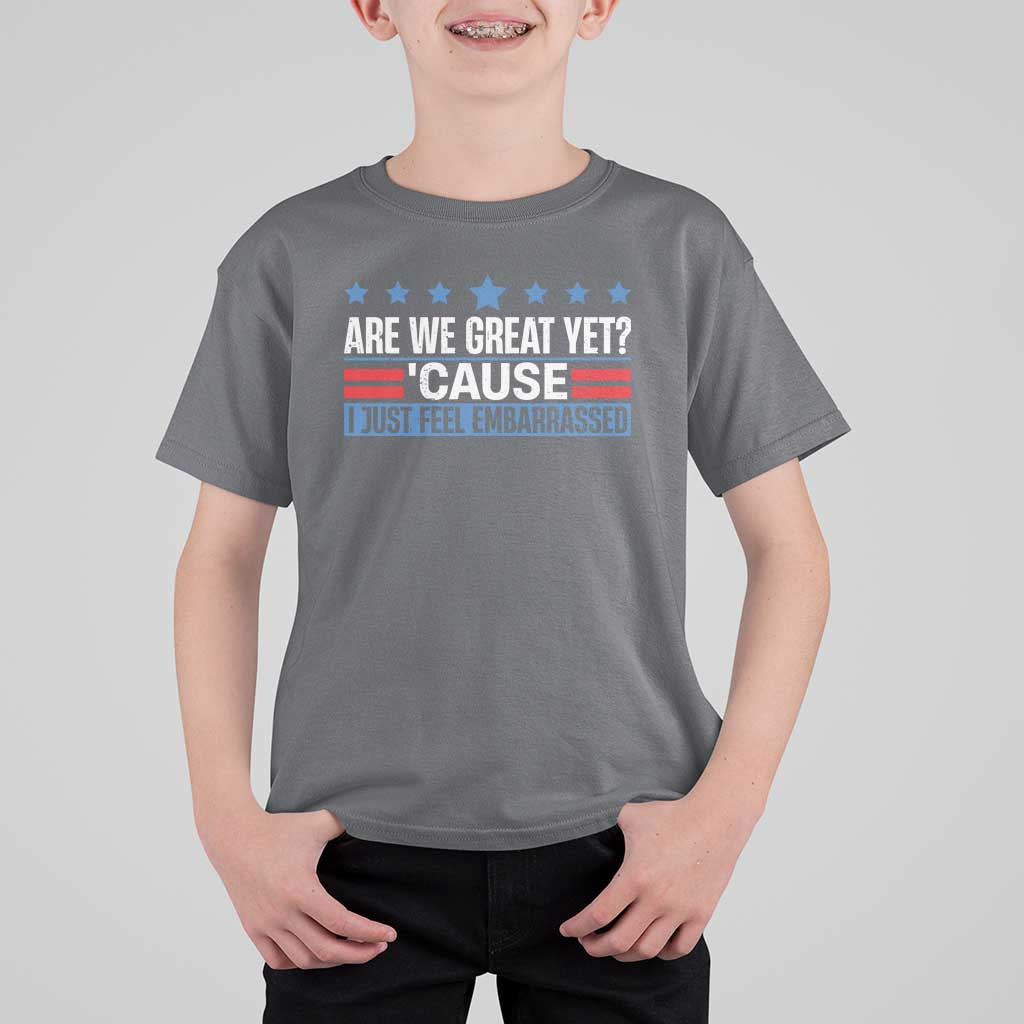 Funny Are We Great Yet Cause I Just Feel Embarrassed T Shirt For Kid Vintage Star