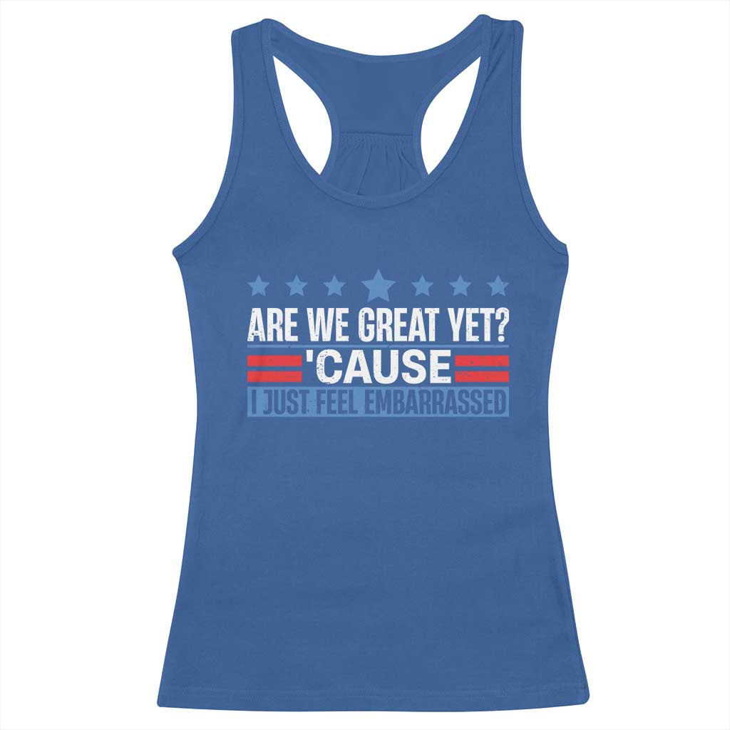 Funny Are We Great Yet Cause I Just Feel Embarrassed Racerback Tank Top Vintage Star