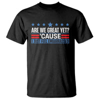 Funny Are We Great Yet Cause I Just Feel Embarrassed T Shirt Vintage Star