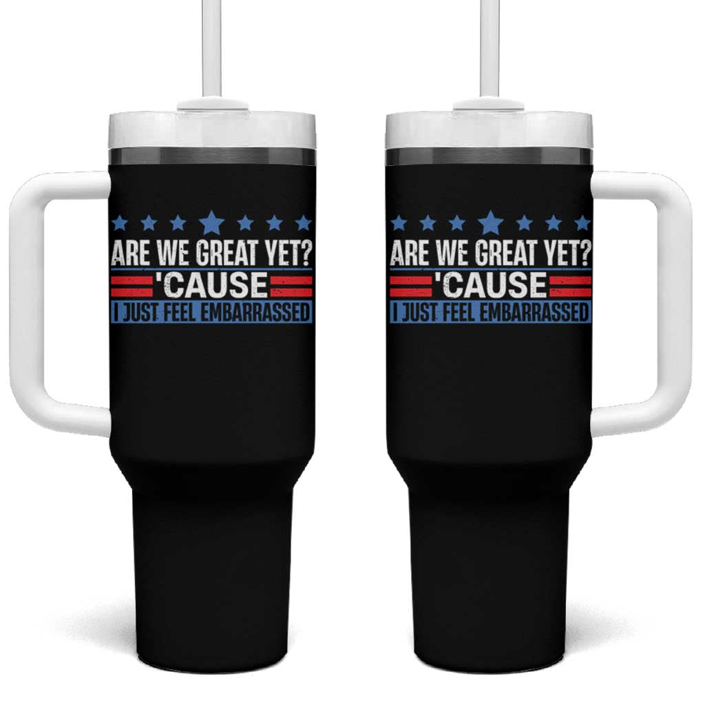 Funny Are We Great Yet Cause I Just Feel Embarrassed Tumbler With Handle Vintage Star