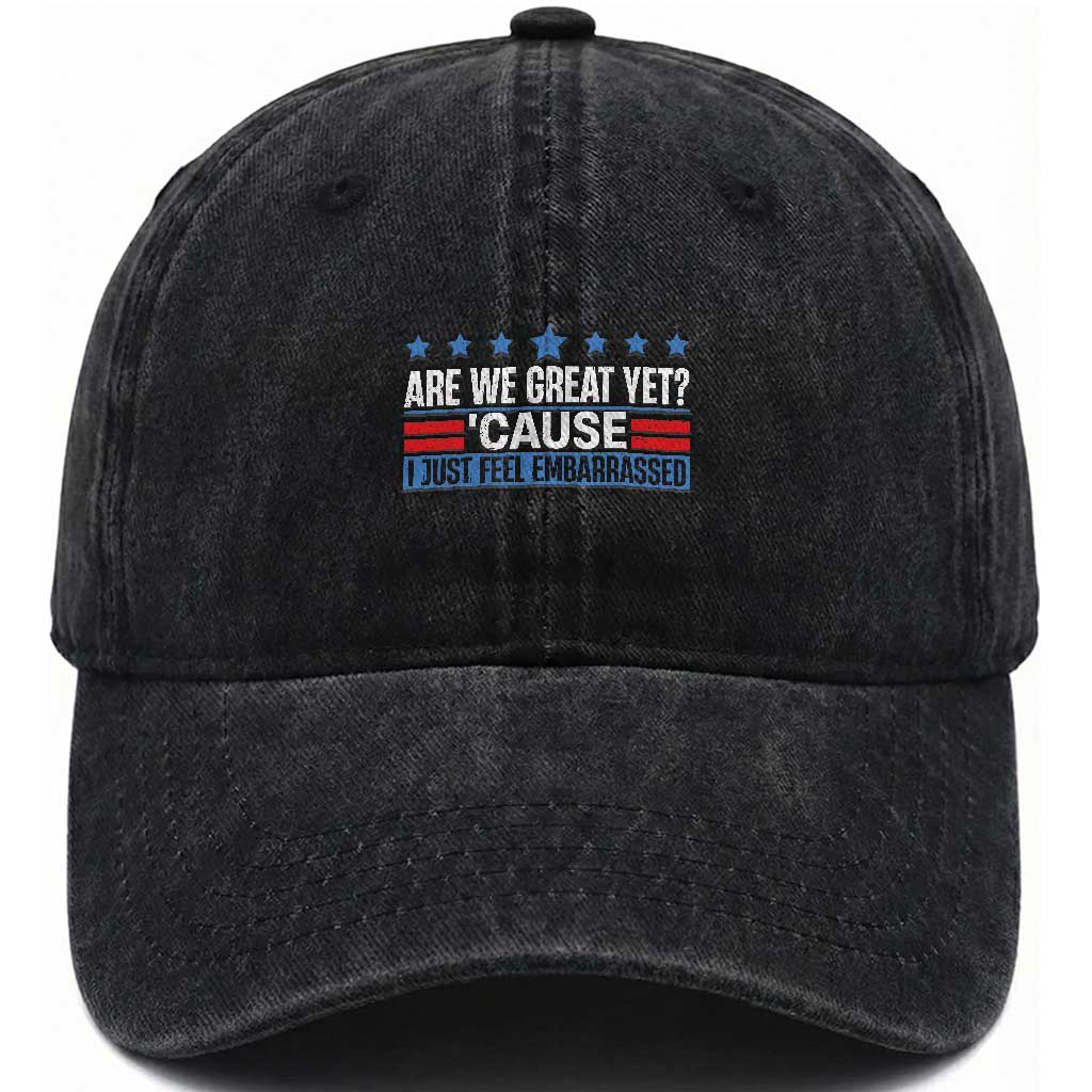 Funny Are We Great Yet Cause I Just Feel Embarrassed Washed Cotton Baseball Cap Vintage Star