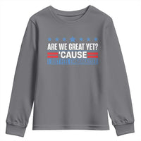 Funny Are We Great Yet Cause I Just Feel Embarrassed Youth Sweatshirt Vintage Star