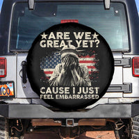 Funny Are We Great Yet Cause I Just Feel Embarrassed Spare Tire Cover Statue Of Liberty American Flag