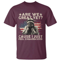 Funny Are We Great Yet Cause I Just Feel Embarrassed T Shirt Statue Of Liberty American Flag