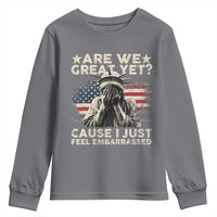 Funny Are We Great Yet Cause I Just Feel Embarrassed Youth Sweatshirt Statue Of Liberty American Flag