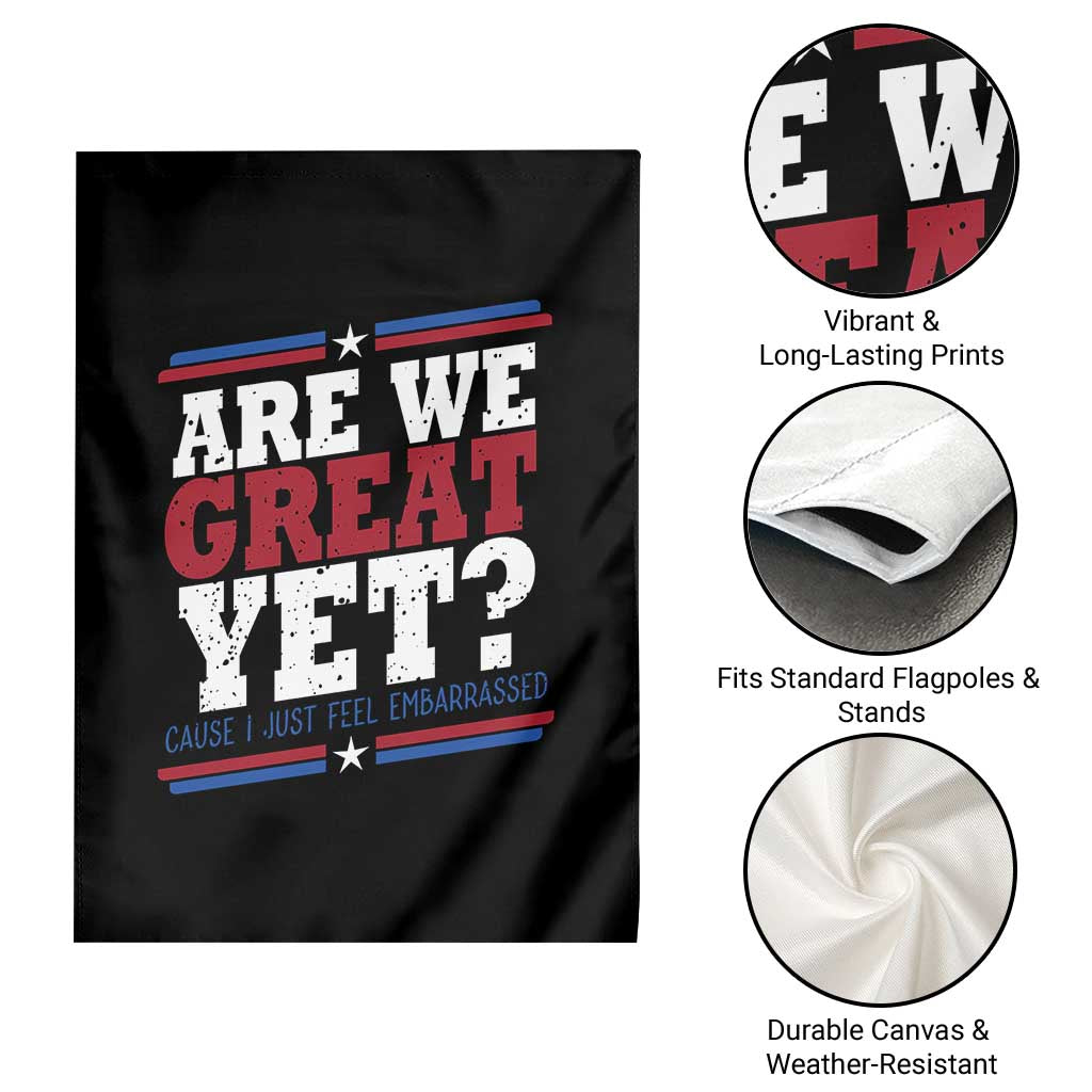 Are We Great Yet Cause I Just Feel Embarrassed Garden Flag Vintage Stripes - Wonder Print Shop