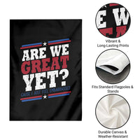 Are We Great Yet Cause I Just Feel Embarrassed Garden Flag Vintage Stripes - Wonder Print Shop