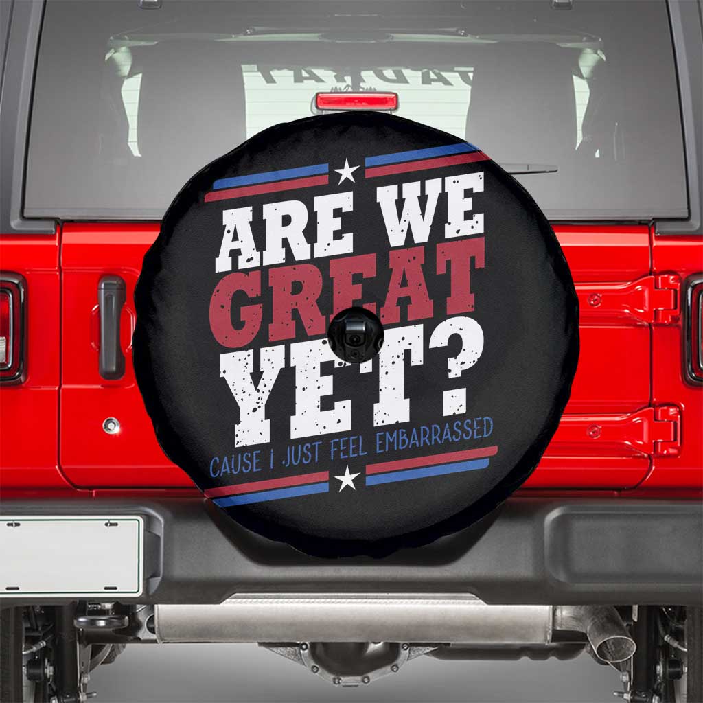 Are We Great Yet Cause I Just Feel Embarrassed Spare Tire Cover Vintage Stripes