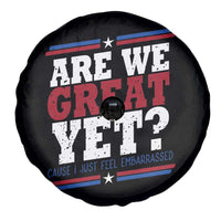 Are We Great Yet Cause I Just Feel Embarrassed Spare Tire Cover Vintage Stripes