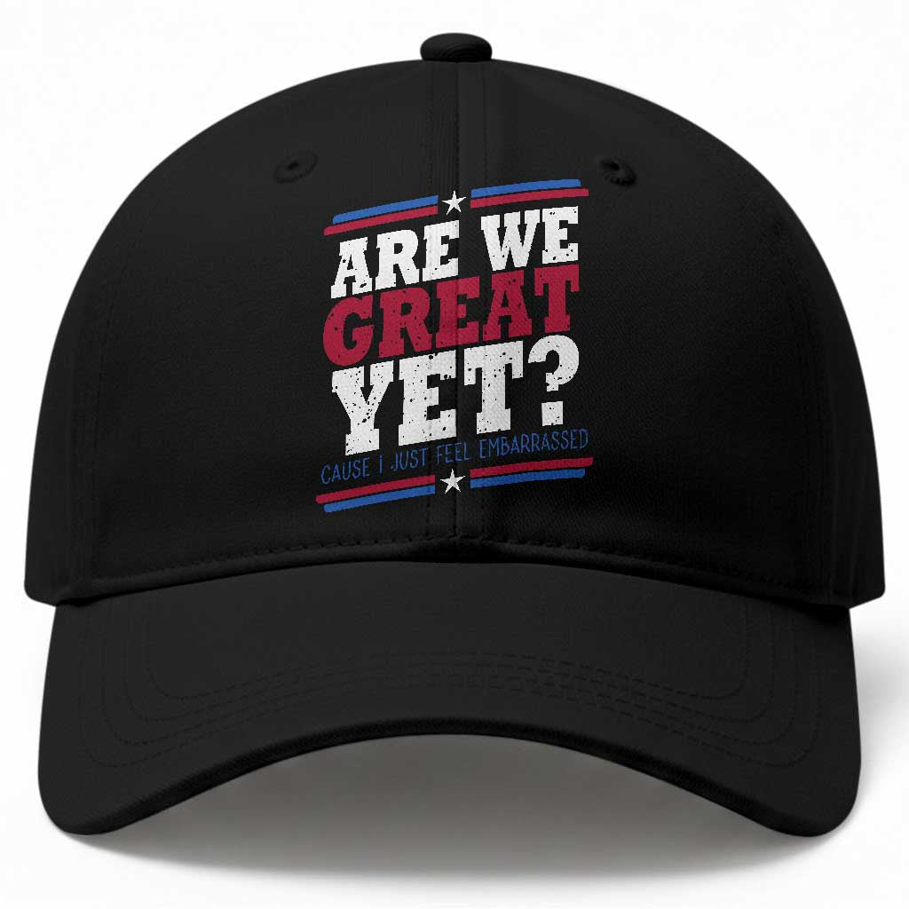 Are We Great Yet Cause I Just Feel Embarrassed Baseball Cap Vintage Stripes