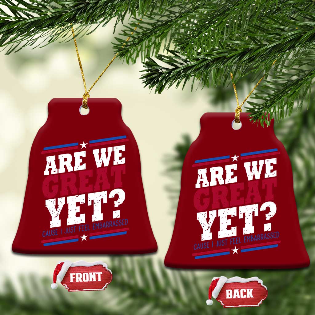 Are We Great Yet Cause I Just Feel Embarrassed Ceramic Ornament Vintage Stripes - Wonder Print Shop