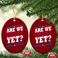 Are We Great Yet Cause I Just Feel Embarrassed Ceramic Ornament Vintage Stripes - Wonder Print Shop