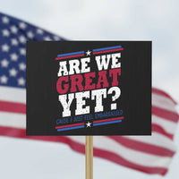 Are We Great Yet Cause I Just Feel Embarrassed Protest Sign Vintage Stripes - Wonder Print Shop