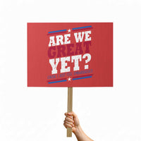 Are We Great Yet Cause I Just Feel Embarrassed Protest Sign Vintage Stripes - Wonder Print Shop