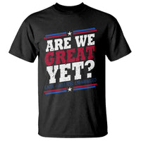 Are We Great Yet Cause I Just Feel Embarrassed T Shirt Vintage Stripes