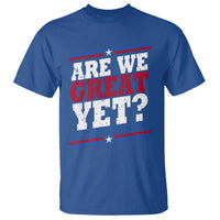 Are We Great Yet Cause I Just Feel Embarrassed T Shirt Vintage Stripes