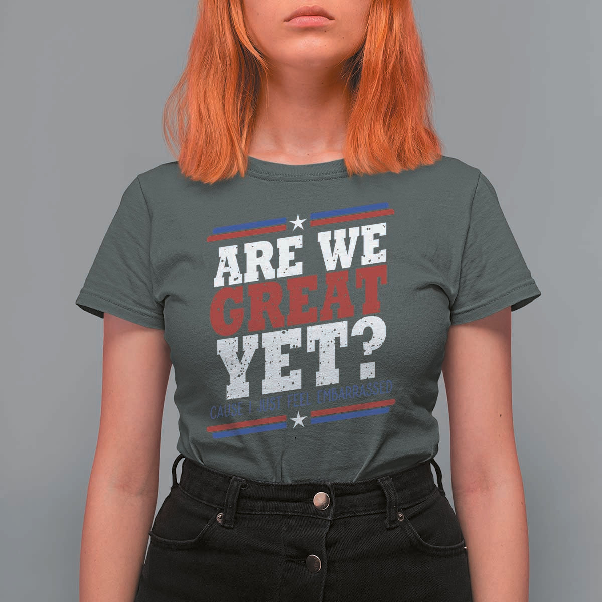 Are We Great Yet Cause I Just Feel Embarrassed T Shirt For Women Vintage Stripes