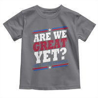 Are We Great Yet Cause I Just Feel Embarrassed Toddler T Shirt Vintage Stripes