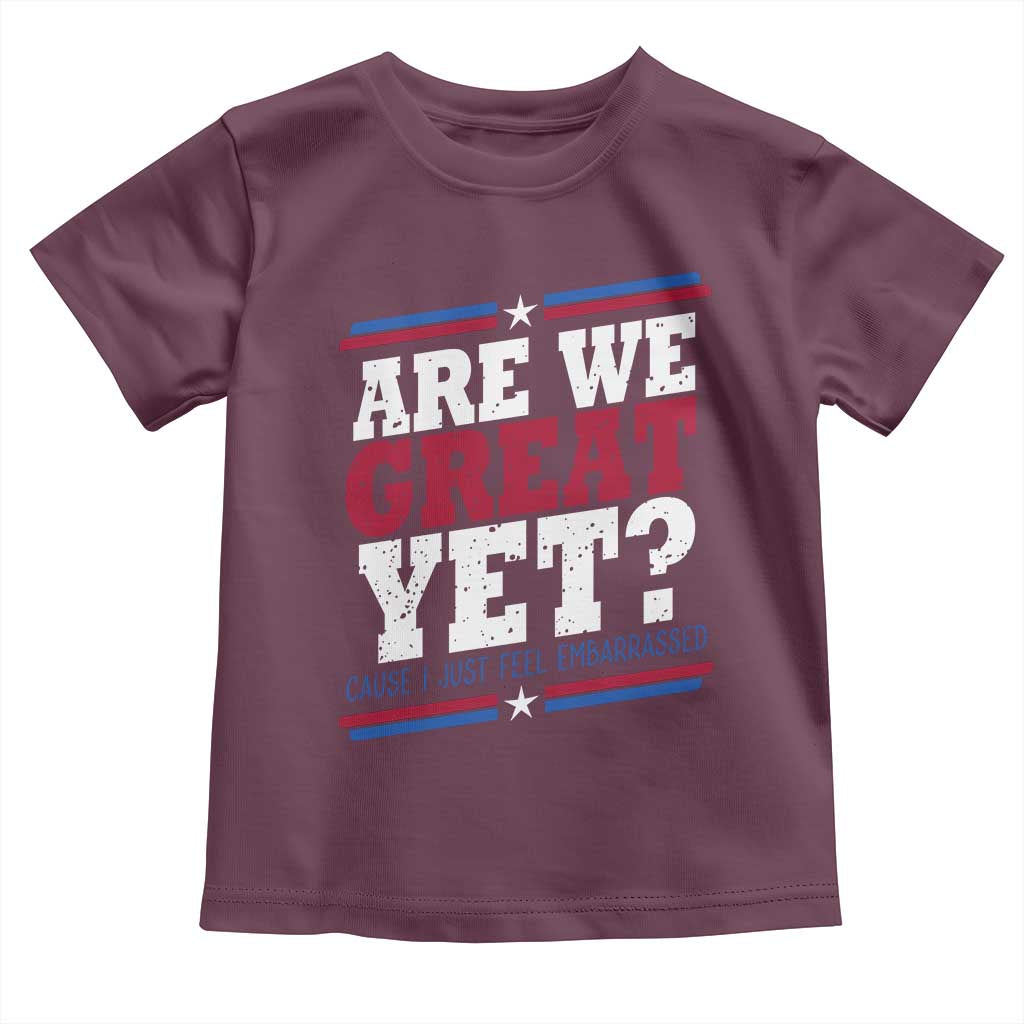Are We Great Yet Cause I Just Feel Embarrassed Toddler T Shirt Vintage Stripes