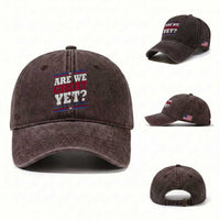Are We Great Yet Cause I Just Feel Embarrassed Washed Cotton Baseball Cap Vintage Stripes