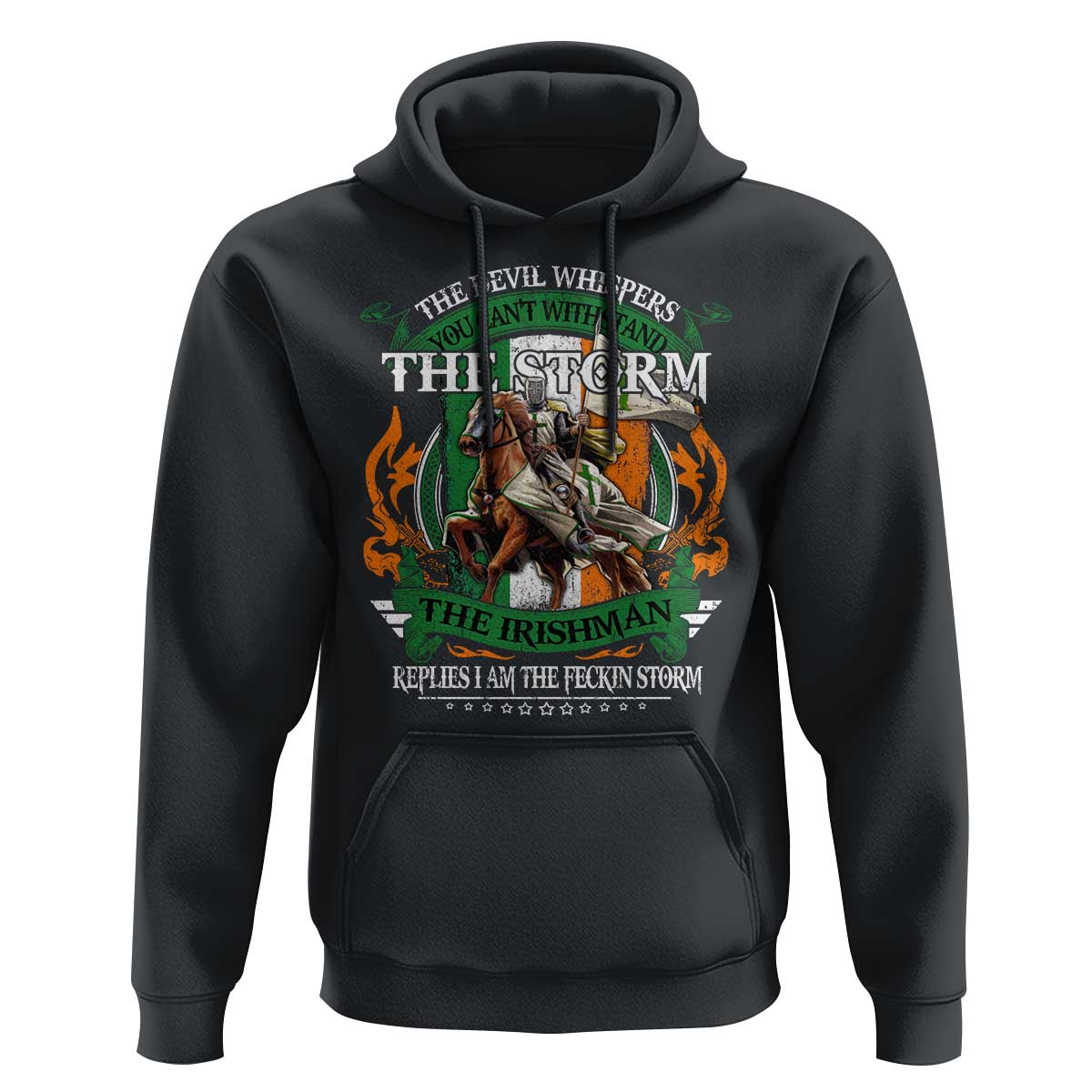 Irish Pride Hoodie The Devil Whispers You Can't Withstand The Storm The Irishman Replies