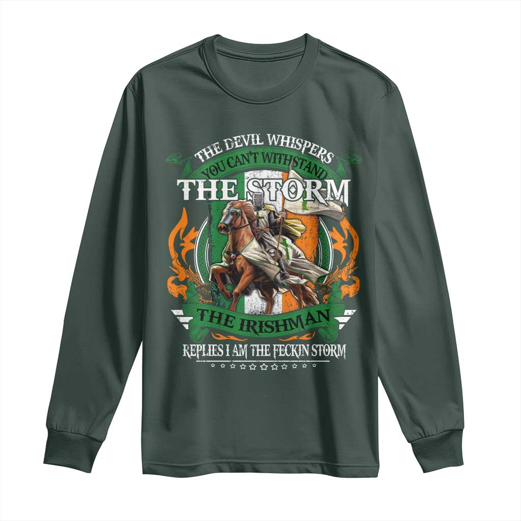 Irish Pride Long Sleeve Shirt The Devil Whispers You Can't Withstand The Storm The Irishman Replies