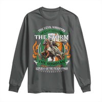 Irish Pride Long Sleeve Shirt The Devil Whispers You Can't Withstand The Storm The Irishman Replies