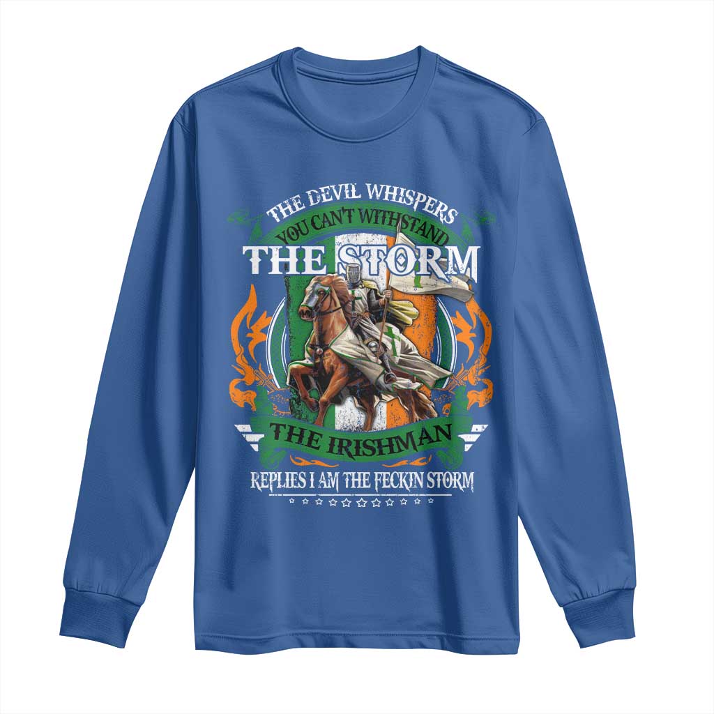 Irish Pride Long Sleeve Shirt The Devil Whispers You Can't Withstand The Storm The Irishman Replies